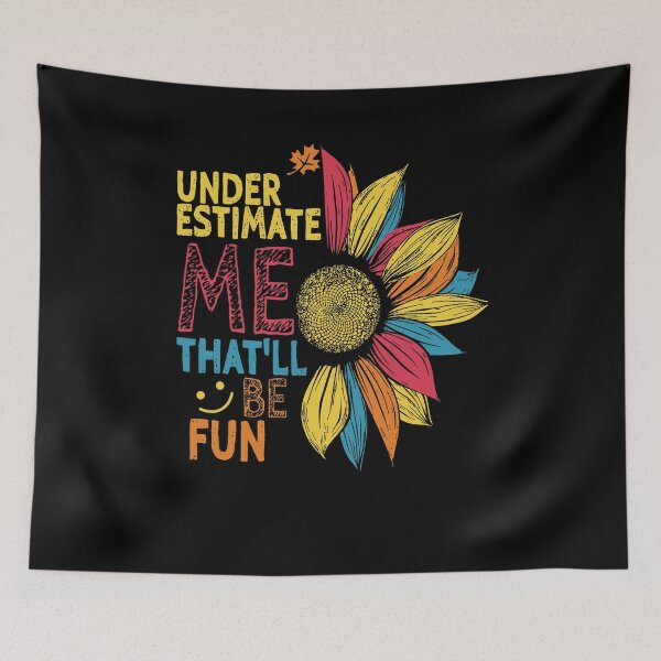 Item preview,  Under Estimate Me That'll Be Fun designed and sold by Lilianfave.