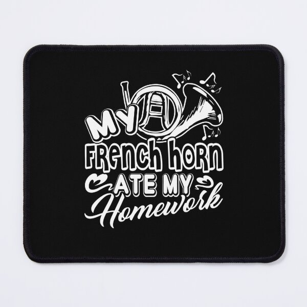 Item preview, French Horn - French Horn Ate My Homework designed and sold by UnknownArtistt.