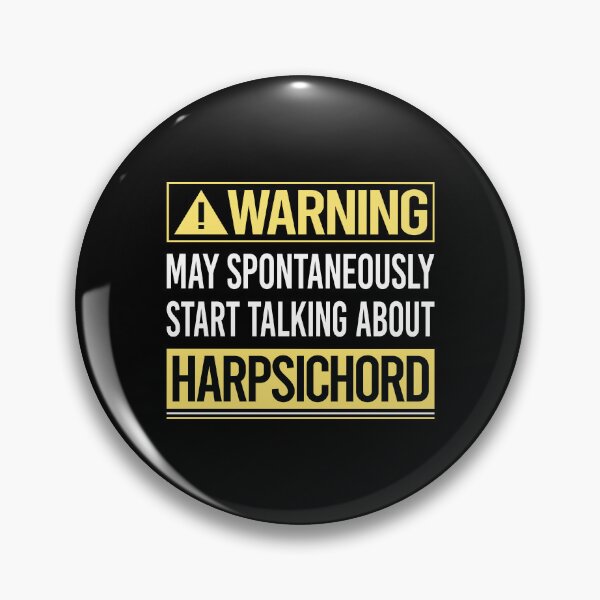 Item preview, Warning About Harpsichord Harpsichordist designed and sold by WrightTrouble.