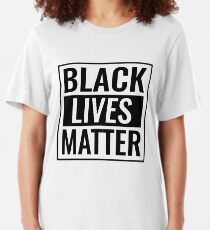 Black Lives Matter T Shirt Slim Fit T-Shirt