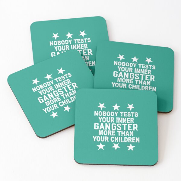 Item preview, Nobody Test Your Inner Gangster More Than Your Children designed and sold by Moeez Javed.
