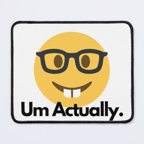 Item preview, Um Actually Meme Nerd Design designed and sold by Williamdripfoe.