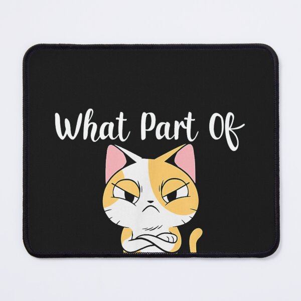Item preview, What Part Of Meow Don't You Understand designed and sold by diepvien84usa.