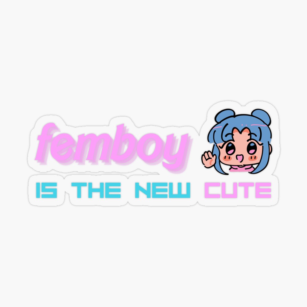 Femboy is the new Cute