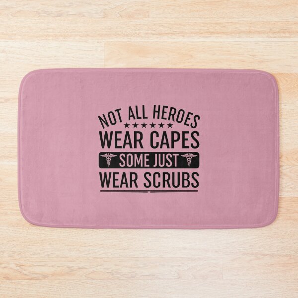 Item preview, Not All Heroes Wear Capes Some Just Wear Scrubs designed and sold by Moeez Javed.
