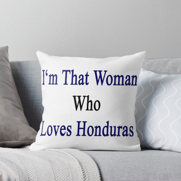 Item preview, I'm That Woman Who Loves Honduras  designed and sold by supernova23.