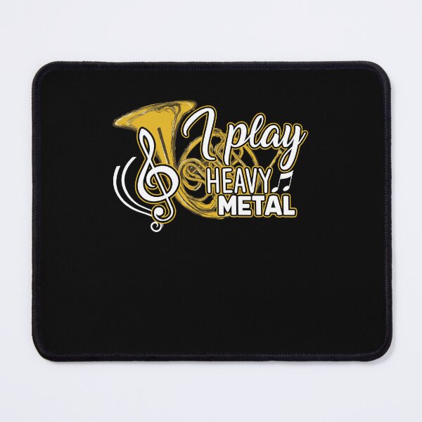 Item preview, French Horn - I Play Heavy Metal French Horn designed and sold by UnknownArtistt.
