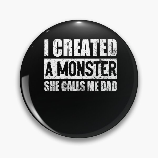 Item preview, I Created A Monster She Calls Me Dad Funny Fathers Day Halloween Gift designed and sold by Simeon	 Dorelus.