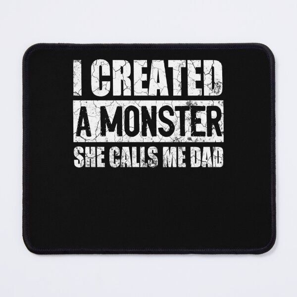 Item preview, I Created A Monster She Calls Me Dad Funny Fathers Day Halloween Gift designed and sold by Simeon	 Dorelus.