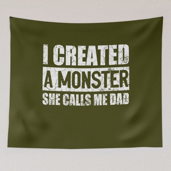 Item preview, I Created A Monster She Calls Me Dad Funny Fathers Day Halloween Gift designed and sold by Simeon	 Dorelus.