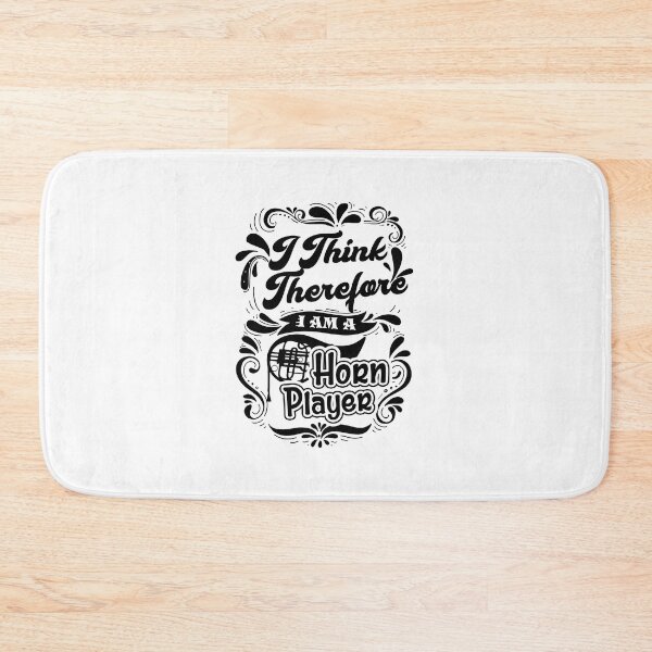 Item preview, French Horn - I Think Therefore I Am A Horn Player designed and sold by UnknownArtistt.