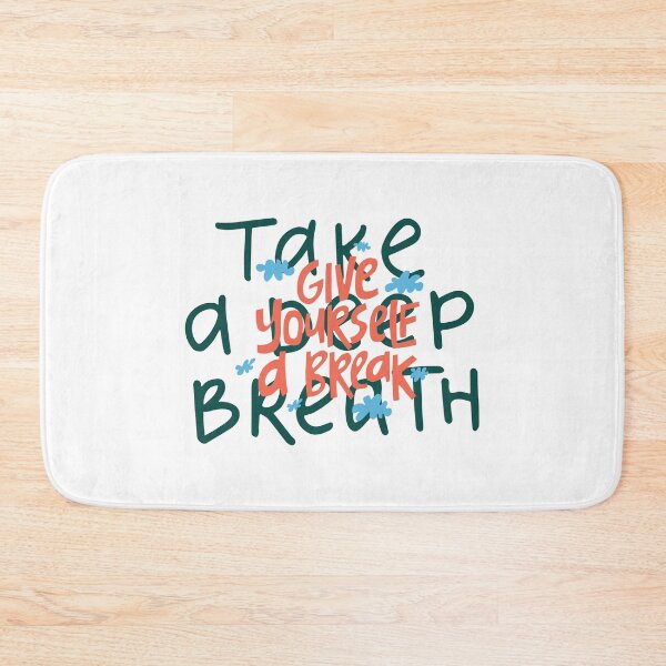 Item preview, Take a Deep Break and Give Yourself a Break designed and sold by Williamdripfoe.