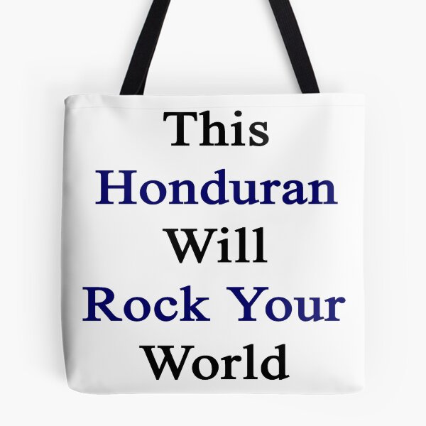 Item preview, This Honduran Will Rock Your World  designed and sold by supernova23.