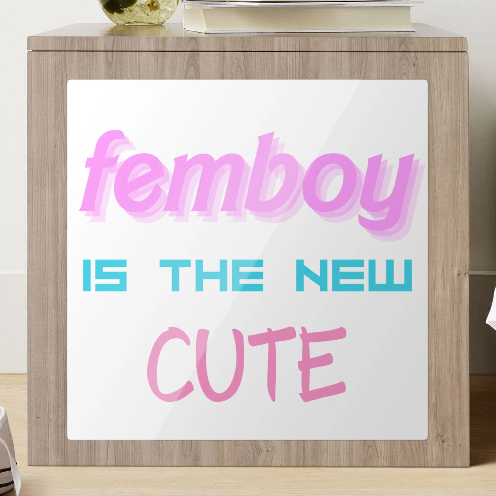 Femboy is the new Cute