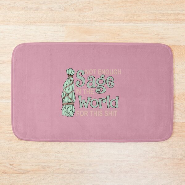 Item preview, Not Enough Sage In The World designed and sold by Moeez Javed.
