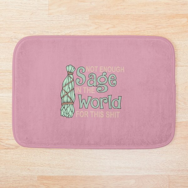 Item preview, Not Enough Sage In The World designed and sold by Moeez Javed.