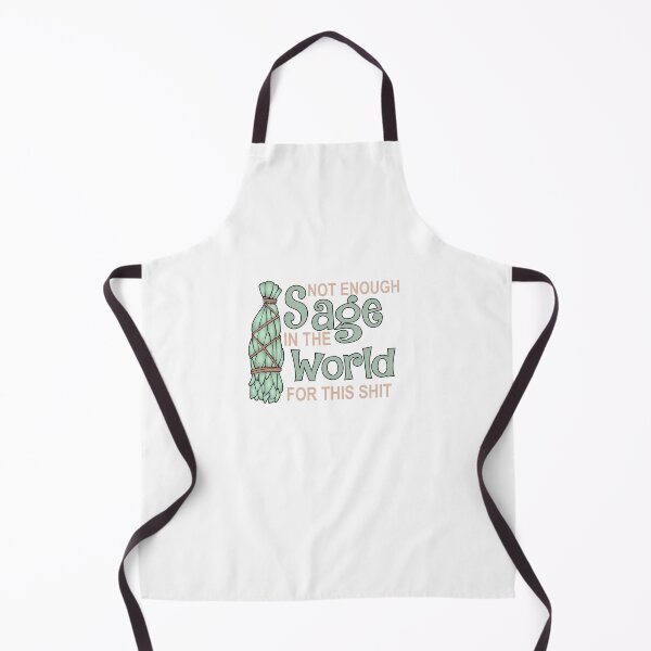Item preview, Not Enough Sage In The World designed and sold by Moeez Javed.