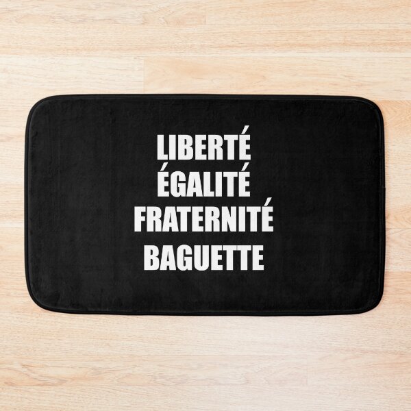 Item preview, Liberte Egalite Fraternite Baguette - France Motto French designed and sold by TravelScientist.