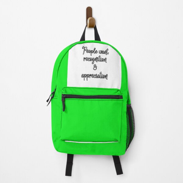 Item preview, People want recognition and appreciation designed and sold by Newfashiona.