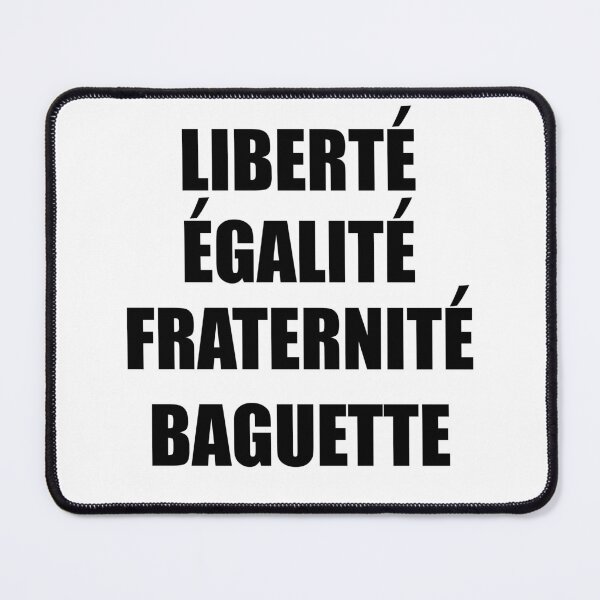 Item preview, Liberte Egalite Fraternite Baguette - France Motto French designed and sold by TravelScientist.