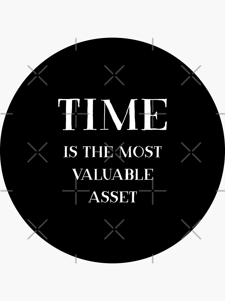 Thumbnail 3 of 3, Sticker, Time is the most valuable asset designed and sold by inspire-gifts.