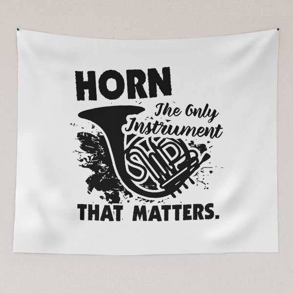 Item preview, French Horn - Horn The Only Instrument That Matters designed and sold by UnknownArtistt.