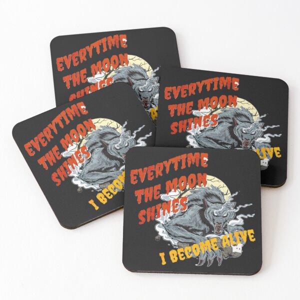 Item preview, Everytime the moon shines I become alive werewolf quote designed and sold by dylan150488.