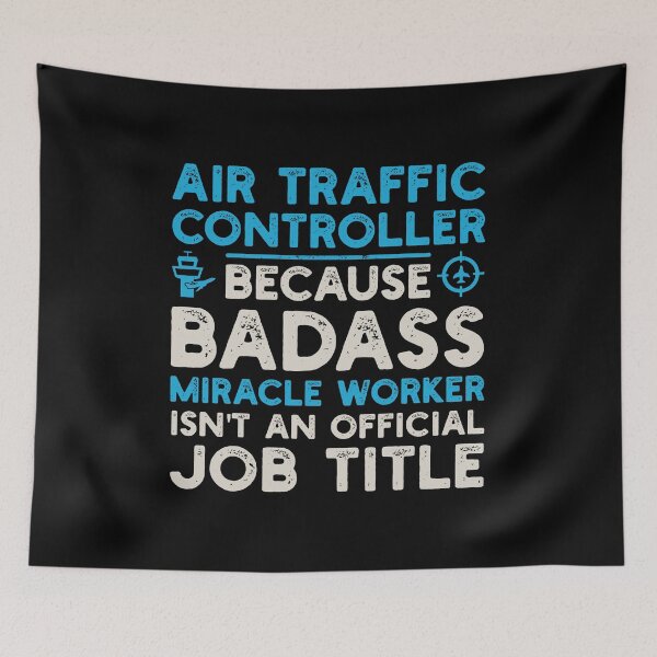 Item preview, Air Traffic Controller Because Badass Miracle Worker Isn't An Official Job Title: ATC Funny Air Traffic Control Gift designed and sold by Adexyl.