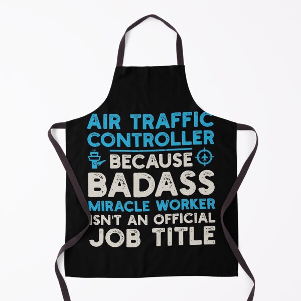 Item preview, Air Traffic Controller Because Badass Miracle Worker Isn't An Official Job Title: ATC Funny Air Traffic Control Gift designed and sold by Adexyl.