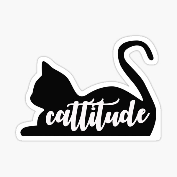 Life Is Better With Cats Kiss-Cut Stickers Cat Lady Attitude