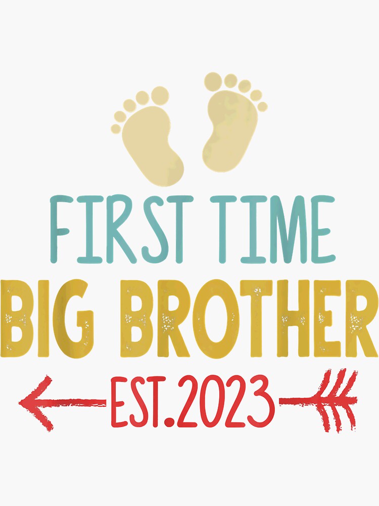 "First Time Big Brother Est 2023 Pregnancy Announcement" Sticker for