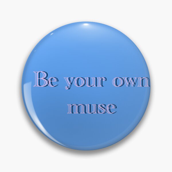 Item preview, Be your own muse quote designed and sold by CatsHappy.