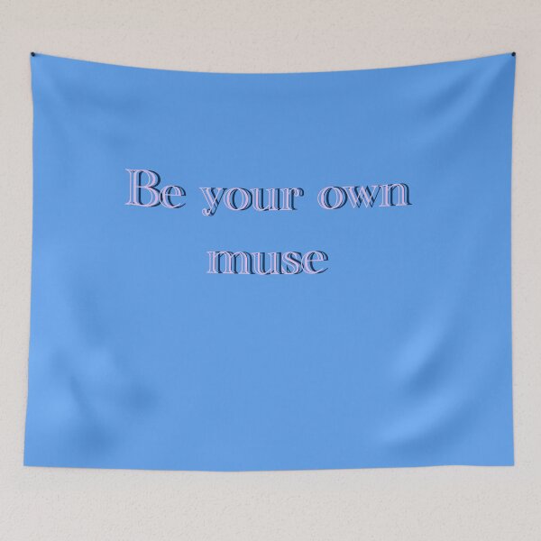 Item preview, Be your own muse quote designed and sold by CatsHappy.