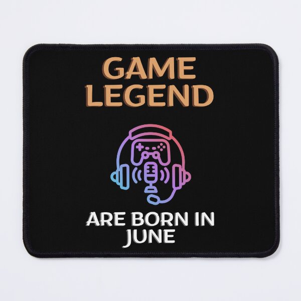 Item preview, Game legend - Born in June - BW designed and sold by Nemesiscrowd.