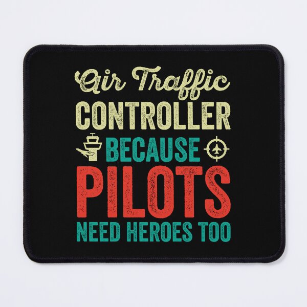 Item preview, Air Traffic Controller Because Pilots Need Heroes Too: ATC Funny Air Traffic Control Gift designed and sold by Adexyl.