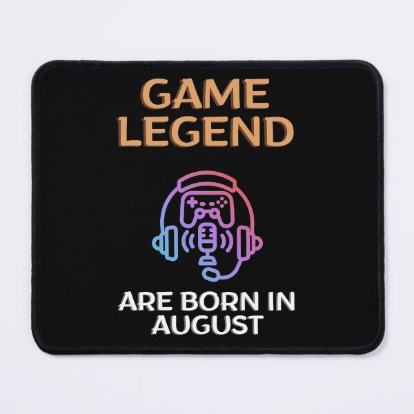 Item preview, Game legend - Born in August - BW designed and sold by Nemesiscrowd.