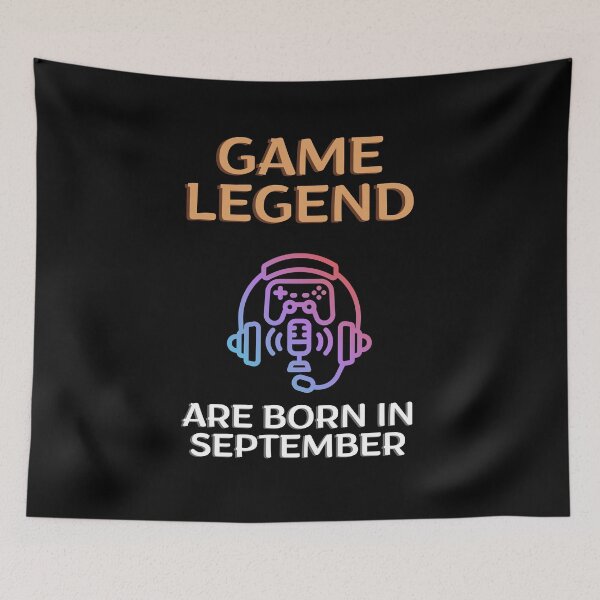 Item preview, Game legend - Born in September - BW designed and sold by Nemesiscrowd.