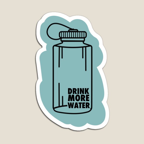 Drink More Water Sticker / Magnet