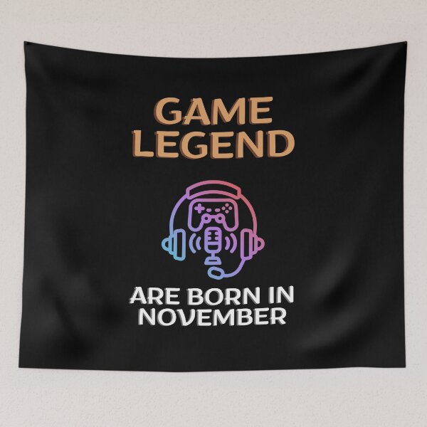 Item preview, Game legend - Born in November - BW designed and sold by Nemesiscrowd.