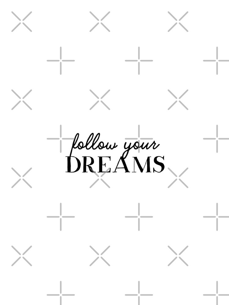 Follow your dreams (Inverted) by inspire-gifts
