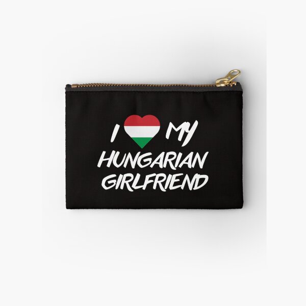 Item preview, I love my hungarian Girlfriend designed and sold by Suzy Perez Art.