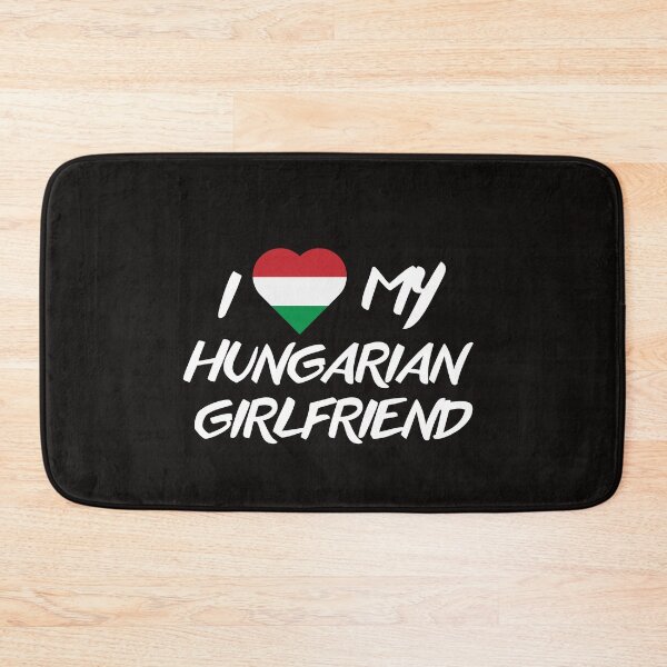 Item preview, I love my hungarian Girlfriend designed and sold by Suzy Perez Art.