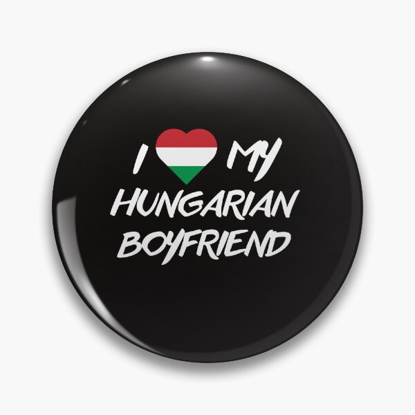 Item preview, I love my hungarian Boyfriend designed and sold by Suzy Perez Art.