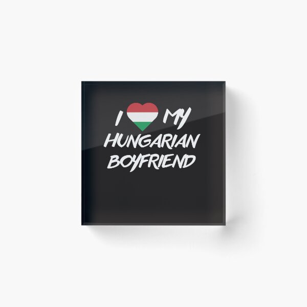Item preview, I love my hungarian Boyfriend designed and sold by Suzy Perez Art.