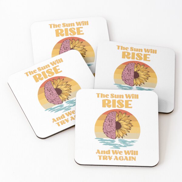 Item preview, The Sun Will Rise And We Will Try Again designed and sold by InkspirationGraphics.