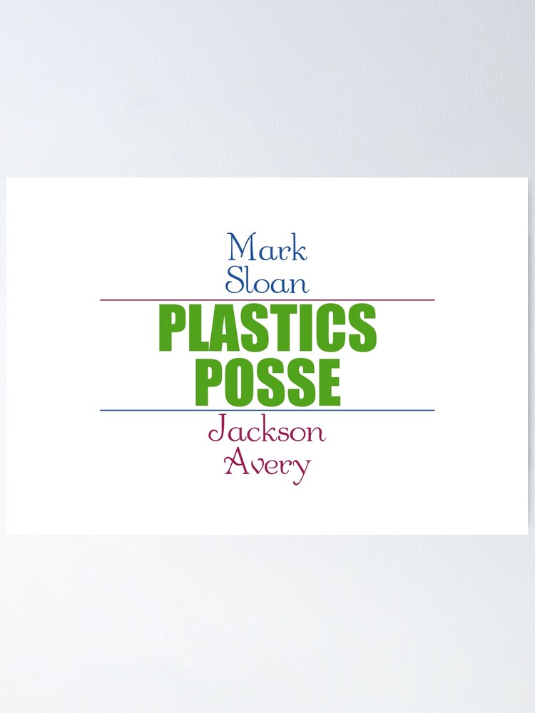 "Plastics Posse" Poster for Sale by cristinaandmer Redbubble