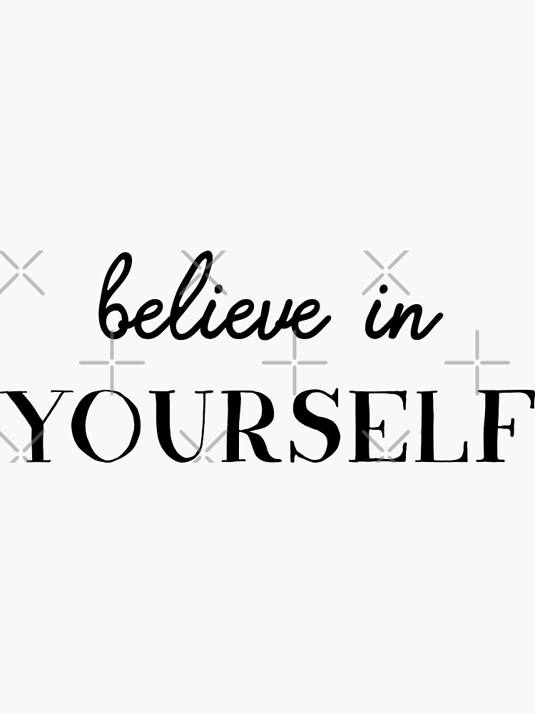 Artwork view, Believe in yourself (Inverted) designed and sold by inspire-gifts
