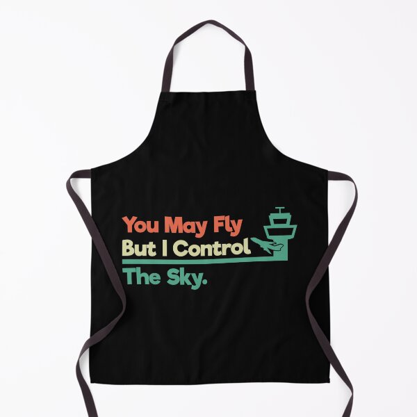 Item preview, You May Fly But I Control The Sky Air Traffic Controller: ATC Funny Air Traffic Control Gift designed and sold by Adexyl.