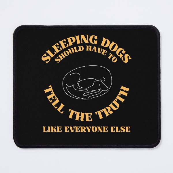 Item preview, Dont Let Sleeping Dogs Lie designed and sold by McThingummy.