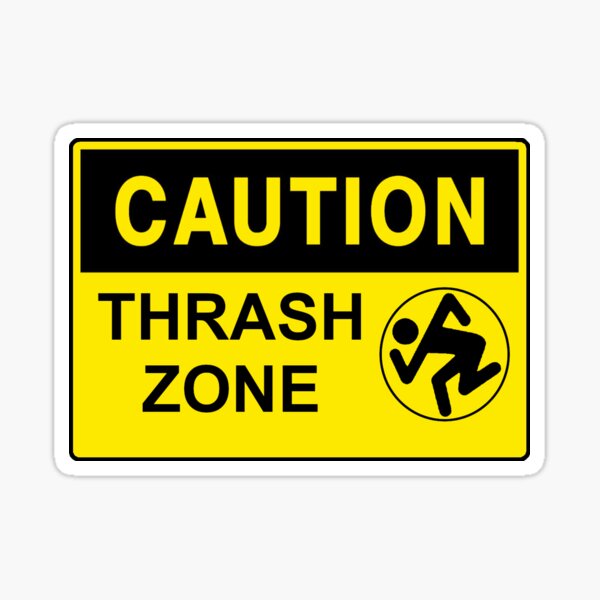 Item preview, Caution Thrash Zone designed and sold by Pus Fan.